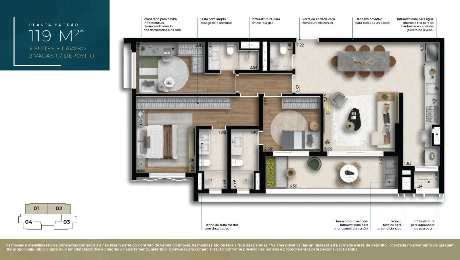 Planta padrão de 119 m²: três suítes, lavabo, sala de estar e jantar integradas à cozinha, terraço gourmet e terraço técnico.