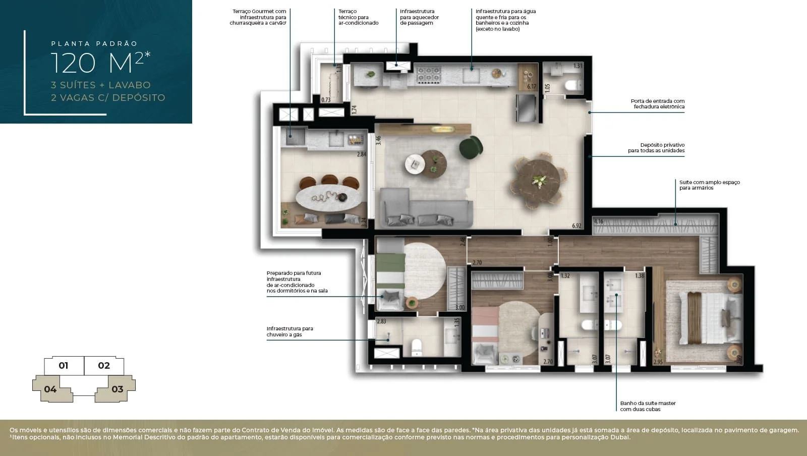 Planta padrão de 120 m²: três suítes, lavabo, sala de estar e jantar integradas à cozinha, terraço gourmet e terraço técnico.